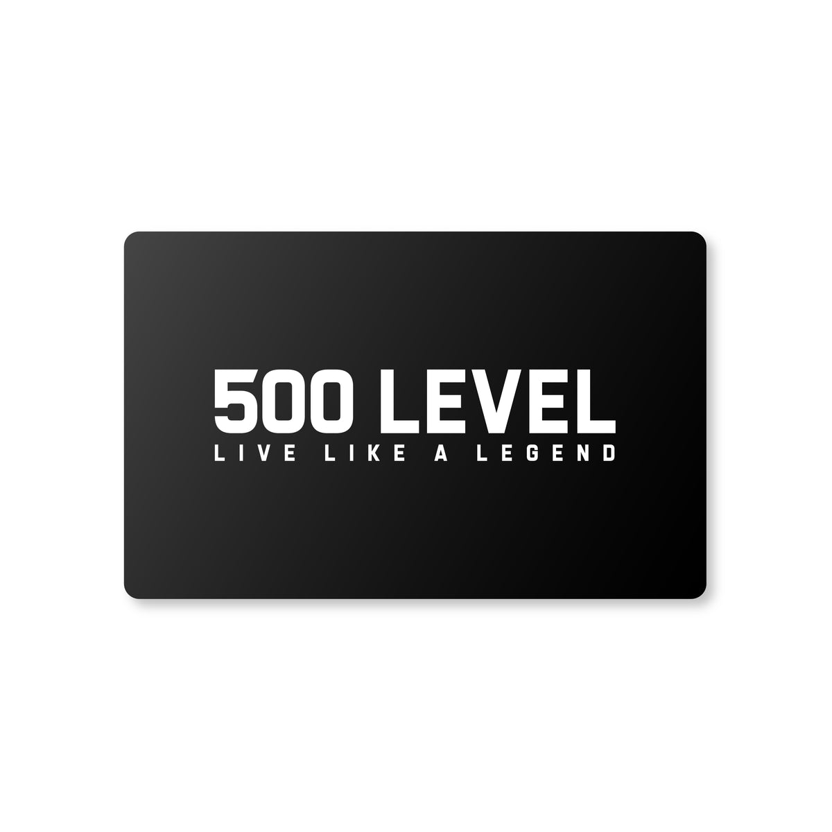 500 LEVEL Digital Gift Card