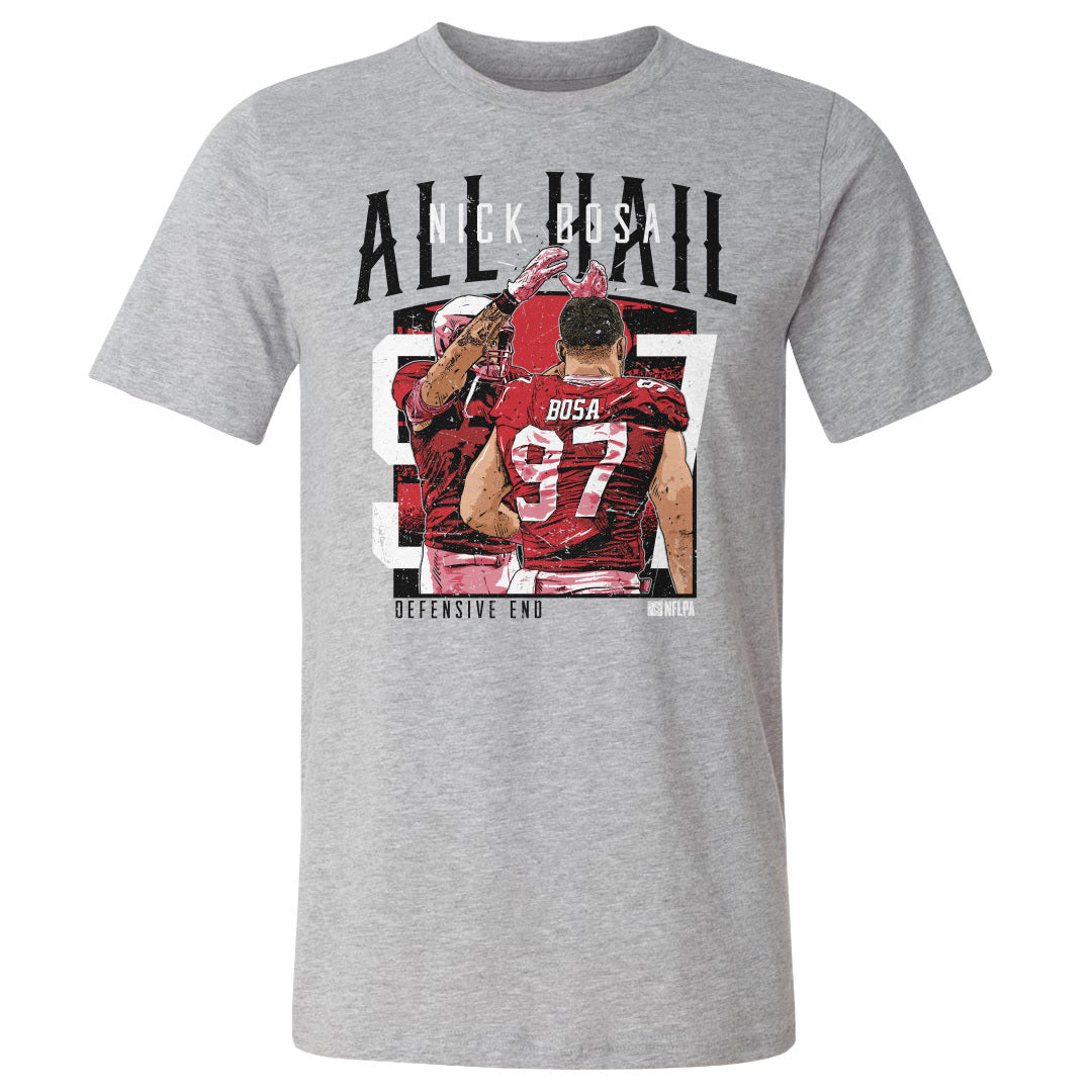 Nick Bosa San Francisco 49ers All Hail Shirt